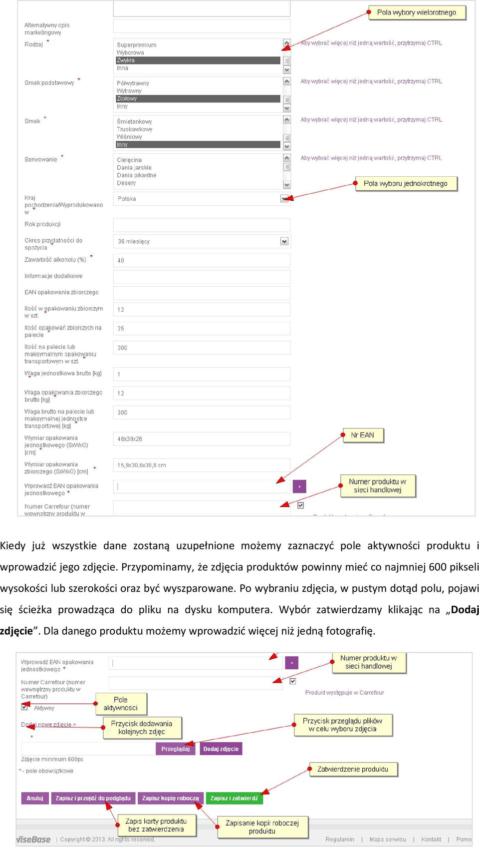 Przypominamy, że zdjęcia produktów powinny mieć co najmniej 600 pikseli wysokości lub szerokości oraz być