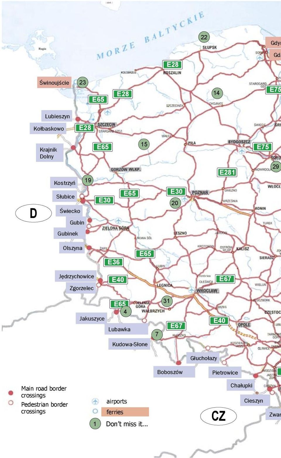 E40 E67 E65 4 Jakuszyce Lubawka 7 31 E67 E40 Kudowa-Słone Głuchołazy Boboszów Pietrowice E Main road