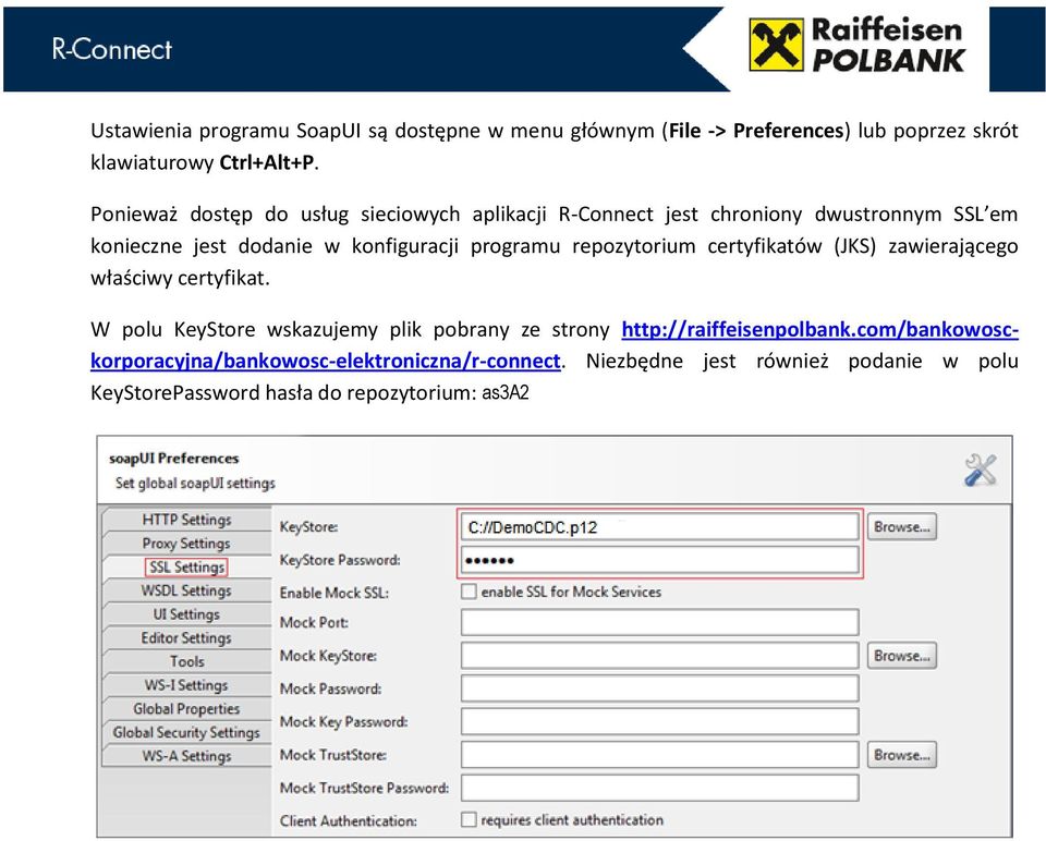 programu repozytorium certyfikatów (JKS) zawierającego właściwy certyfikat.