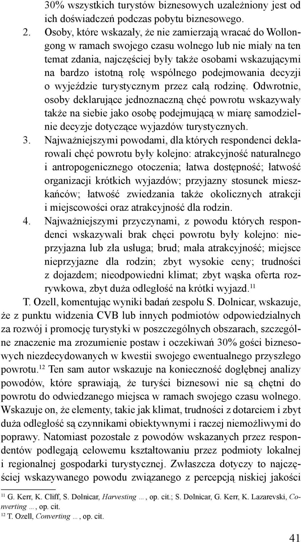 wspólnego podejmowania decyzji o wyjeździe turystycznym przez całą rodzinę.