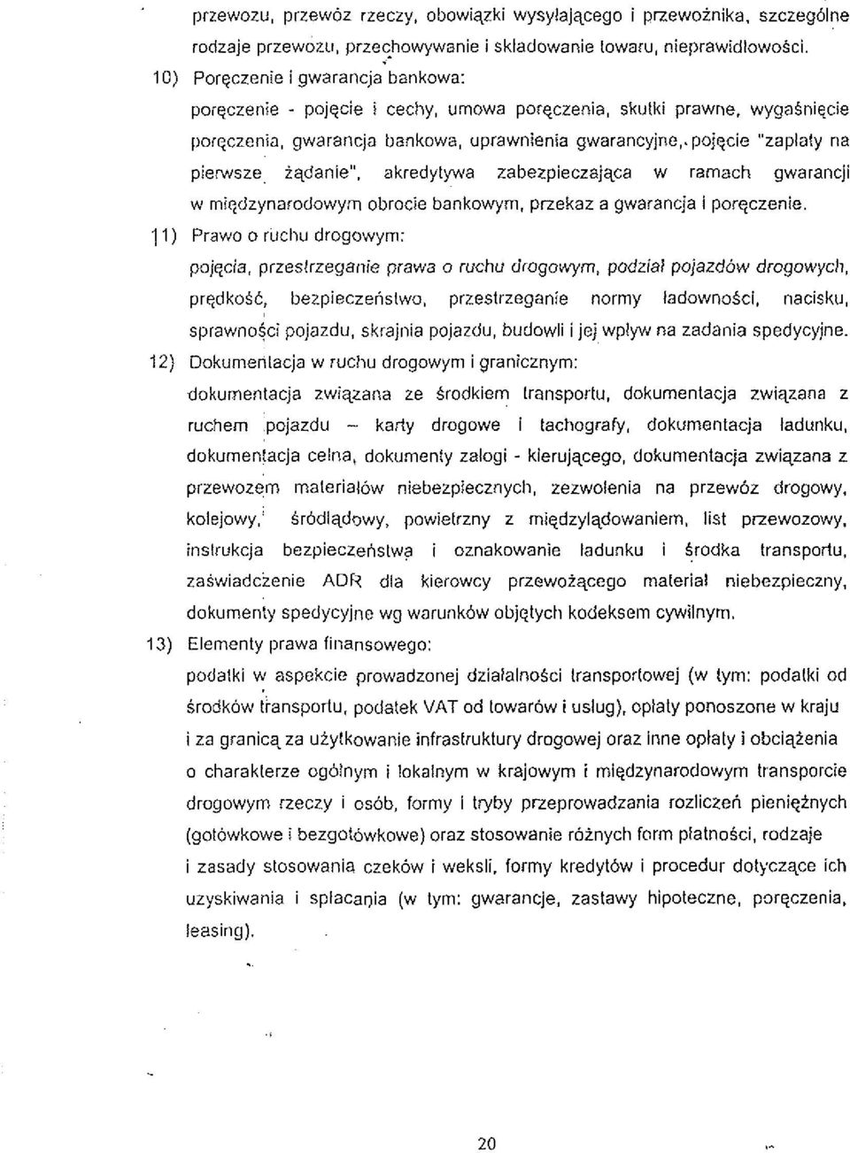 pojecie "zaplaly na pierwsze iqdanie", akredylywa zabezpieczajqca w ramach gwarancji w migdzynarodowym obrocie bankowym, pnekaz a gwarancja I porgczenie.