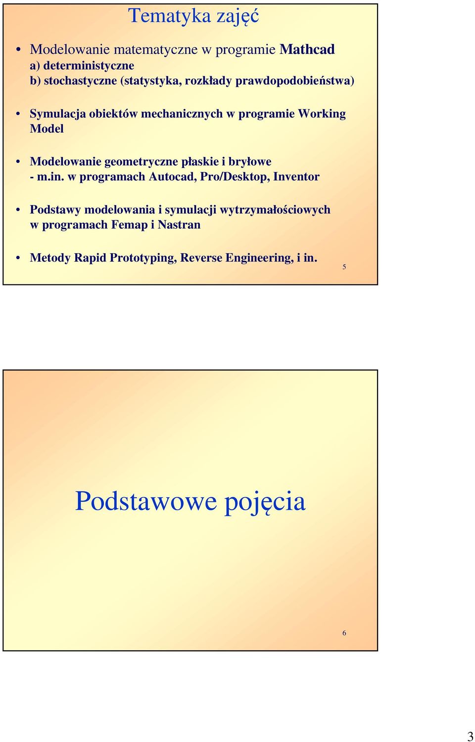 płaskie i bryłowe - m.in.