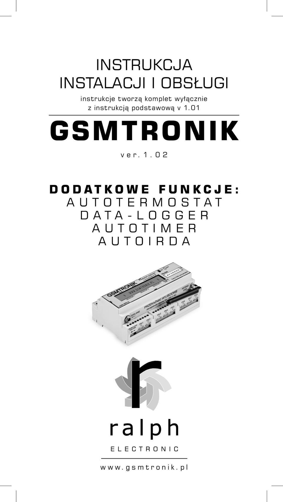 01 GSMTRONIK ver.1.02 DODATKOWE FUNKCJE: