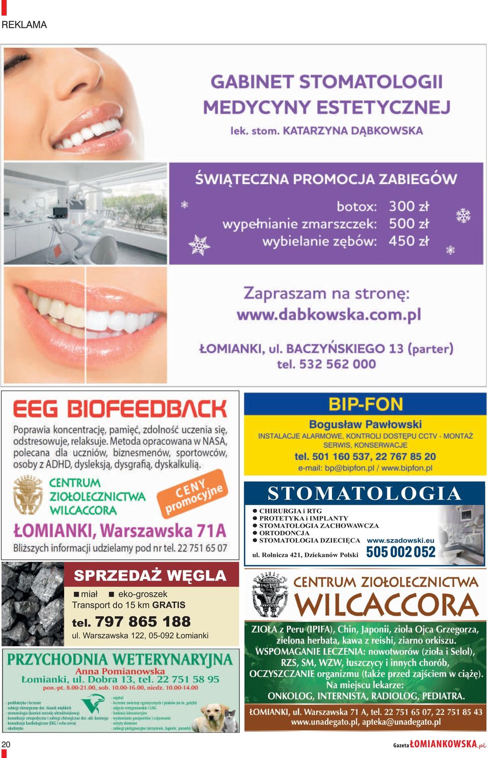 Warszawska 122, 05-092 Łomianki STOMATOLOGIA lchirurgia i RTG lprotetyka i