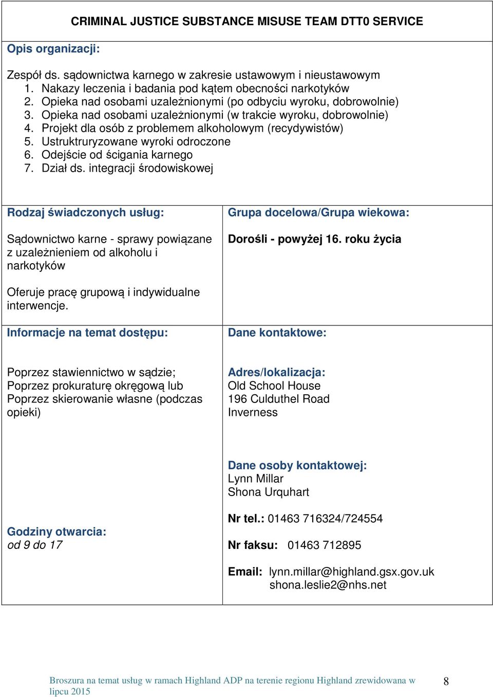 Ustruktruryzowane wyroki odroczone 6. Odejście od ścigania karnego 7. Dział ds.