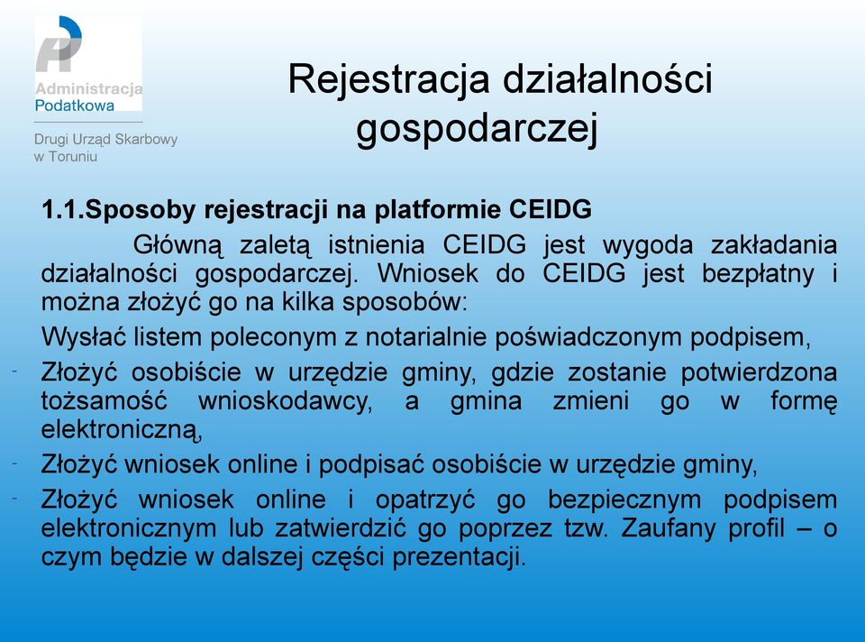 gminy, gdzie zostanie potwierdzona tożsamość wnioskodawcy, a gmina zmieni go w formę elektroniczną, - Złożyć wniosek online i podpisać osobiście w urzędzie gminy,