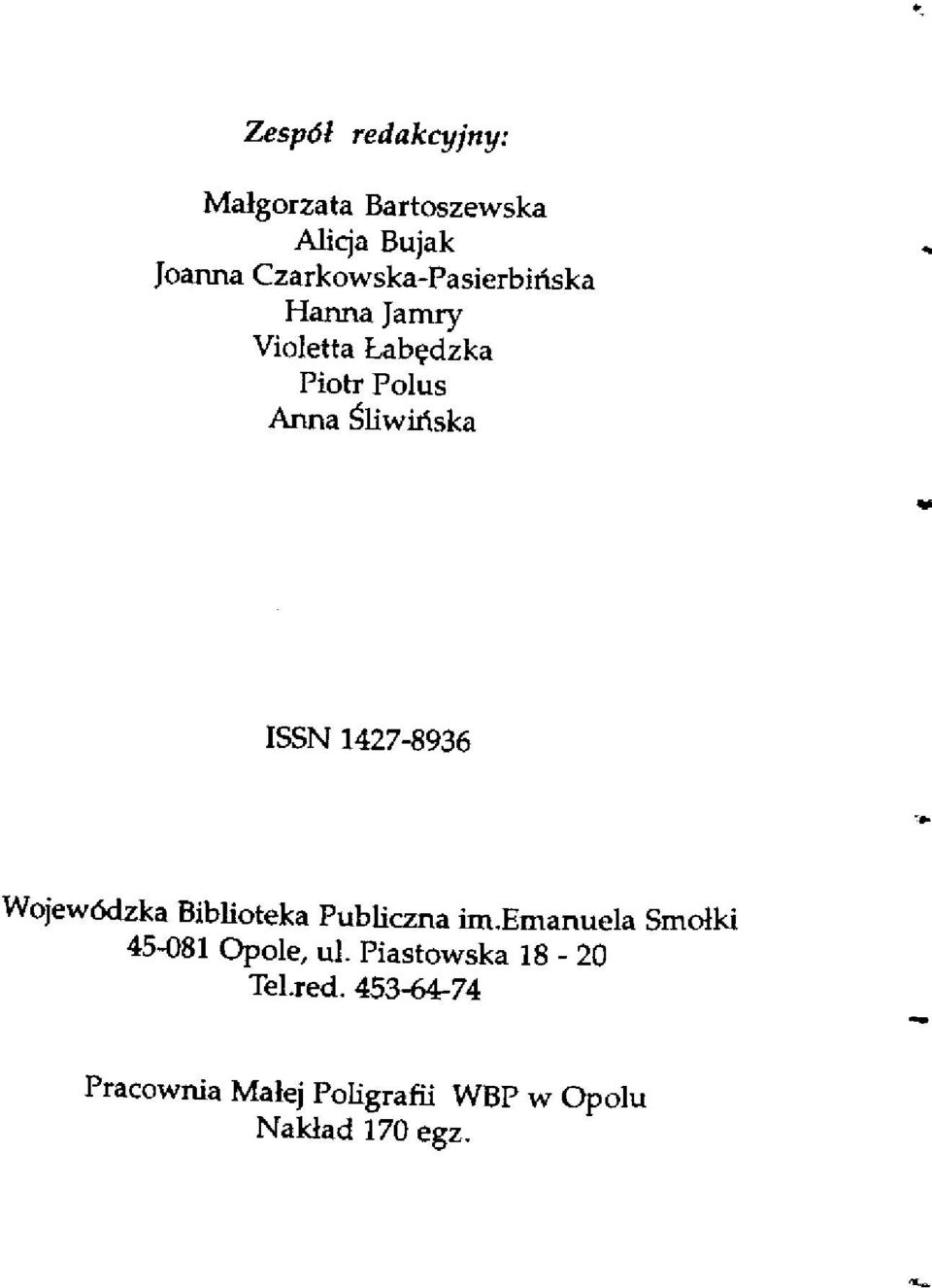 Śliwińska ISSN 1427-8936 Wojewódzka Biblioteka Publiczna im.