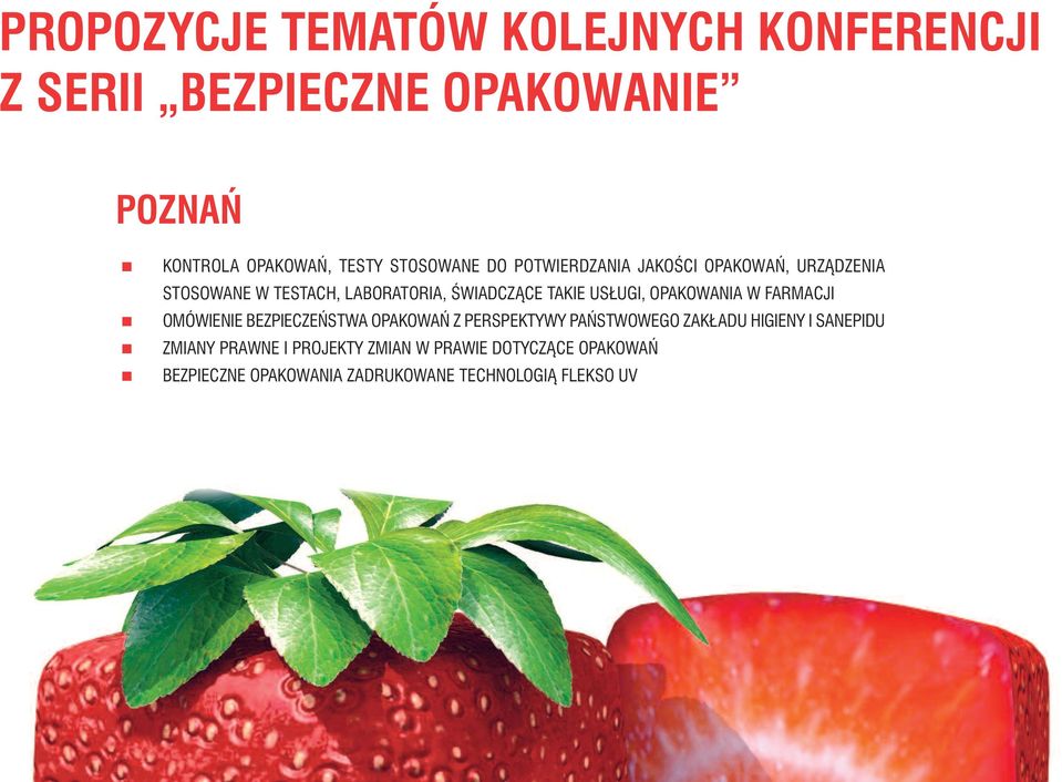 USŁUGI, OPAKOWANIA W FARMACJI OMÓWIENIE BEZPIECZE STWA OPAKOWA Z PERSPEKTYWY PA STWOWEGO ZAKŁADU HIGIENY I