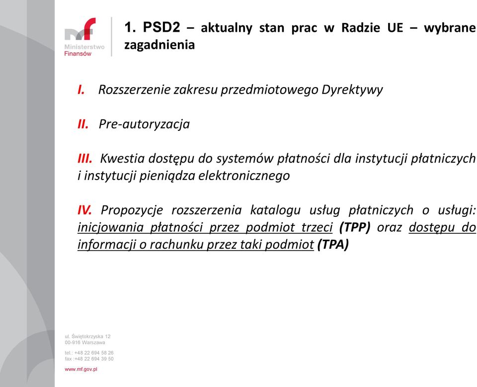 Kwestia dostępu do systemów płatności dla instytucji płatniczych i instytucji pieniądza elektronicznego