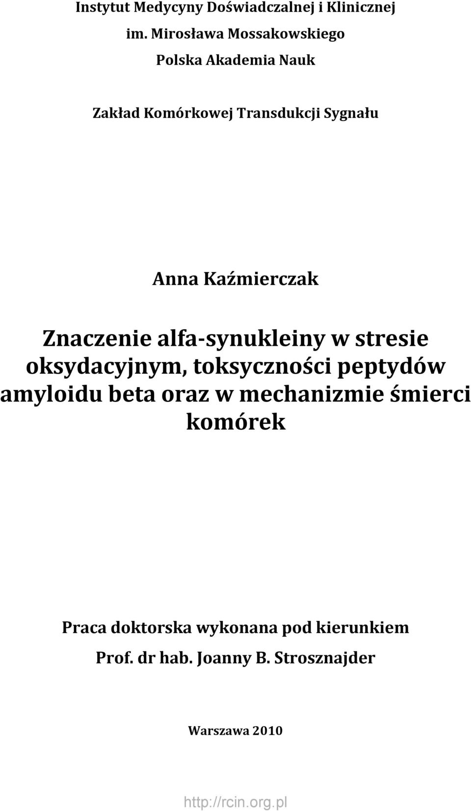 Kaźmierczak Znaczenie alfa synukleiny w stresie oksydacyjnym, toksyczności peptydów