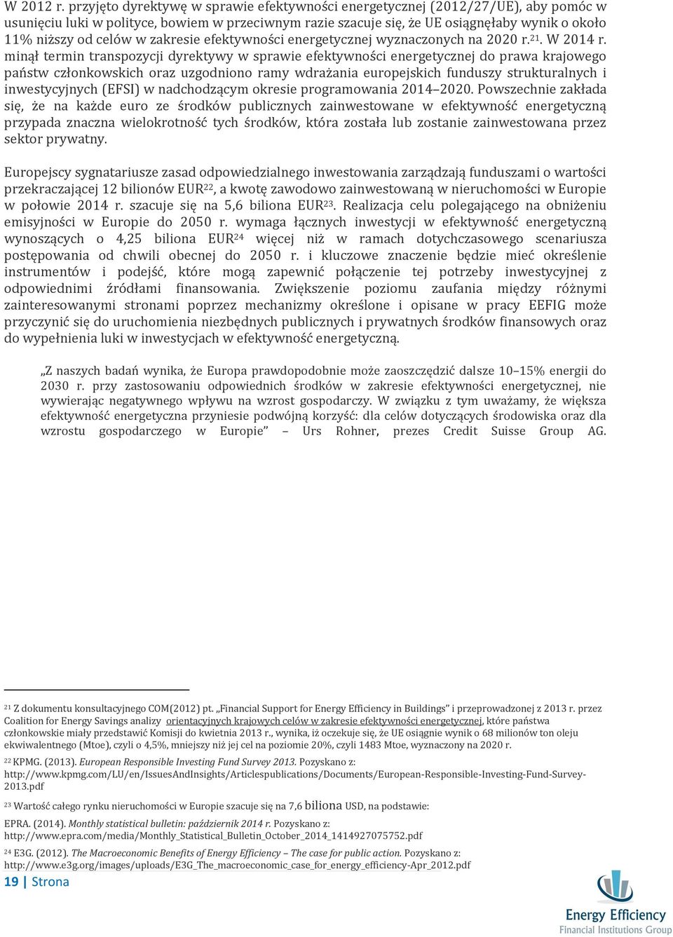 w zakresie efektywności energetycznej wyznaczonych na 2020 r. 21. W 2014 r.