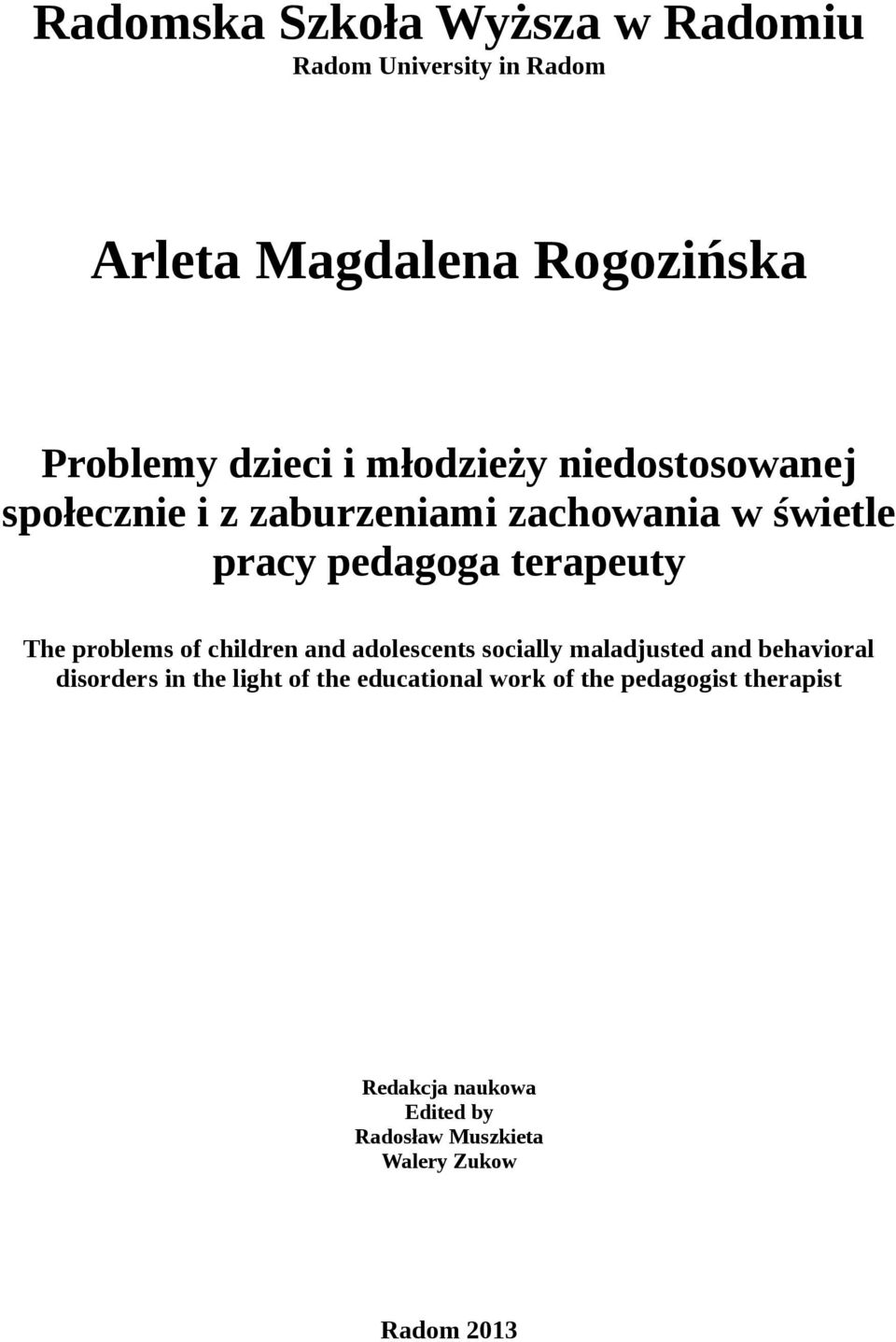 problems of children and adolescents socially maladjusted and behavioral disorders in the light of the