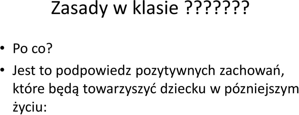 zachowań, które będą