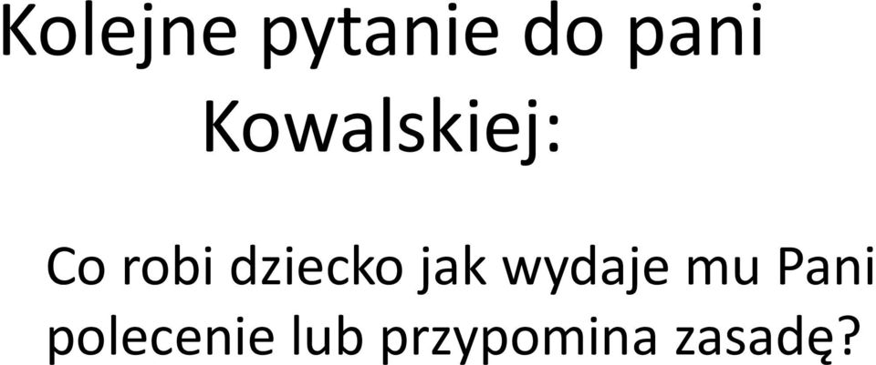 dziecko jak wydaje mu