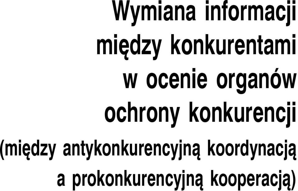 ochrony konkurencji (między