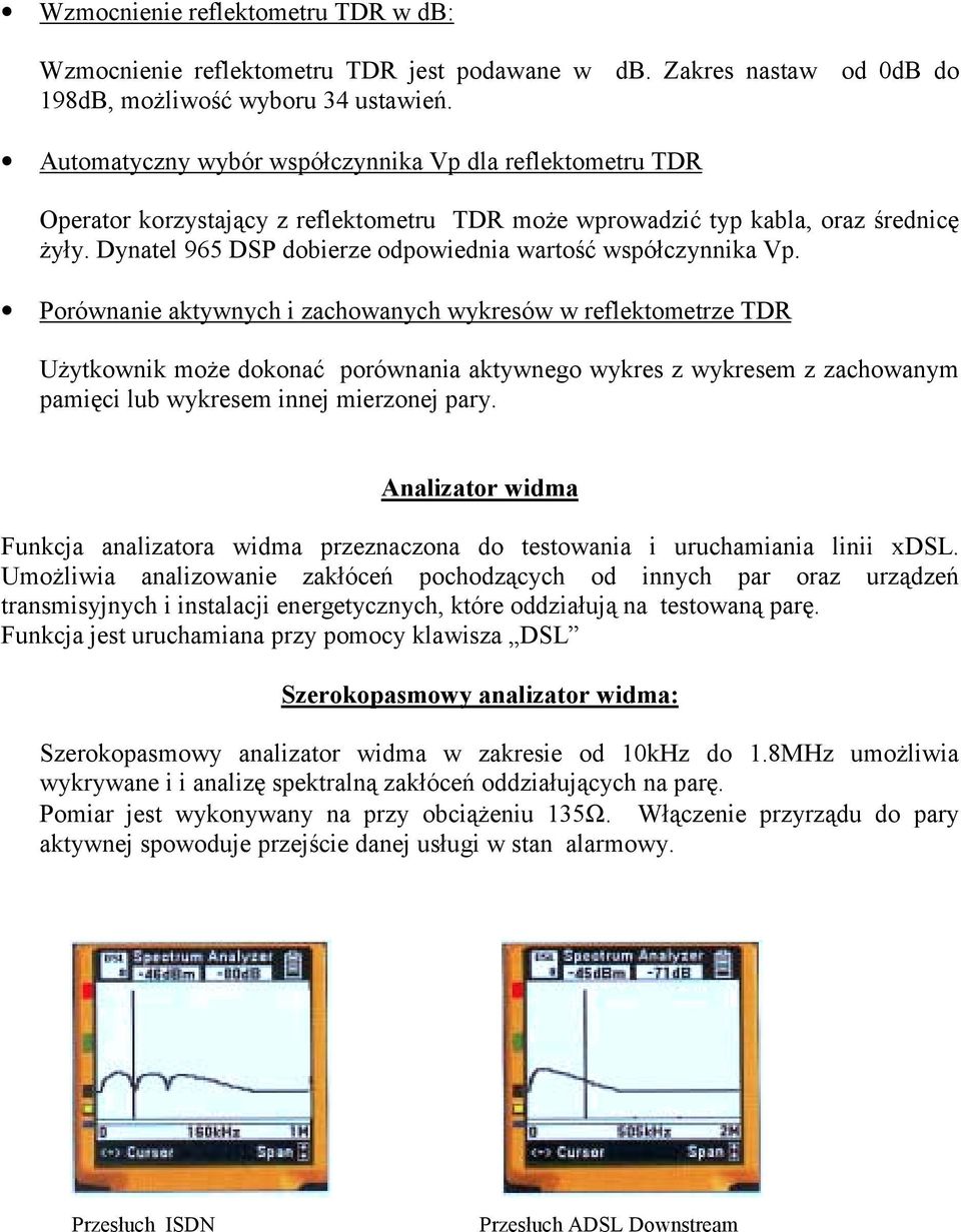 Dynatel 965 DSP dobierze odpowiednia wartość współczynnika Vp.