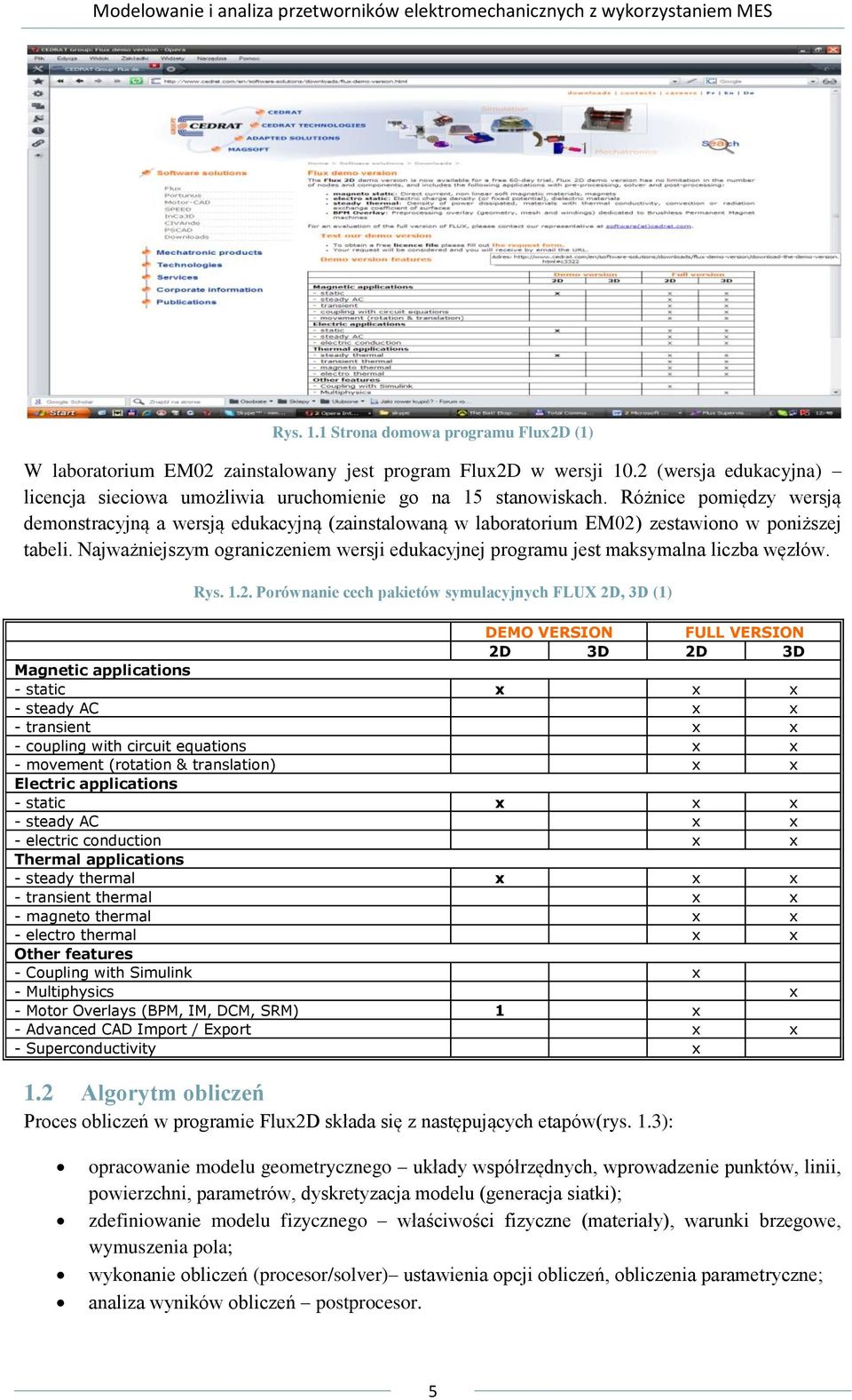 Najważniejszym ograniczeniem wersji edukacyjnej programu jest maksymalna liczba węzłów. Rys. 1.2.