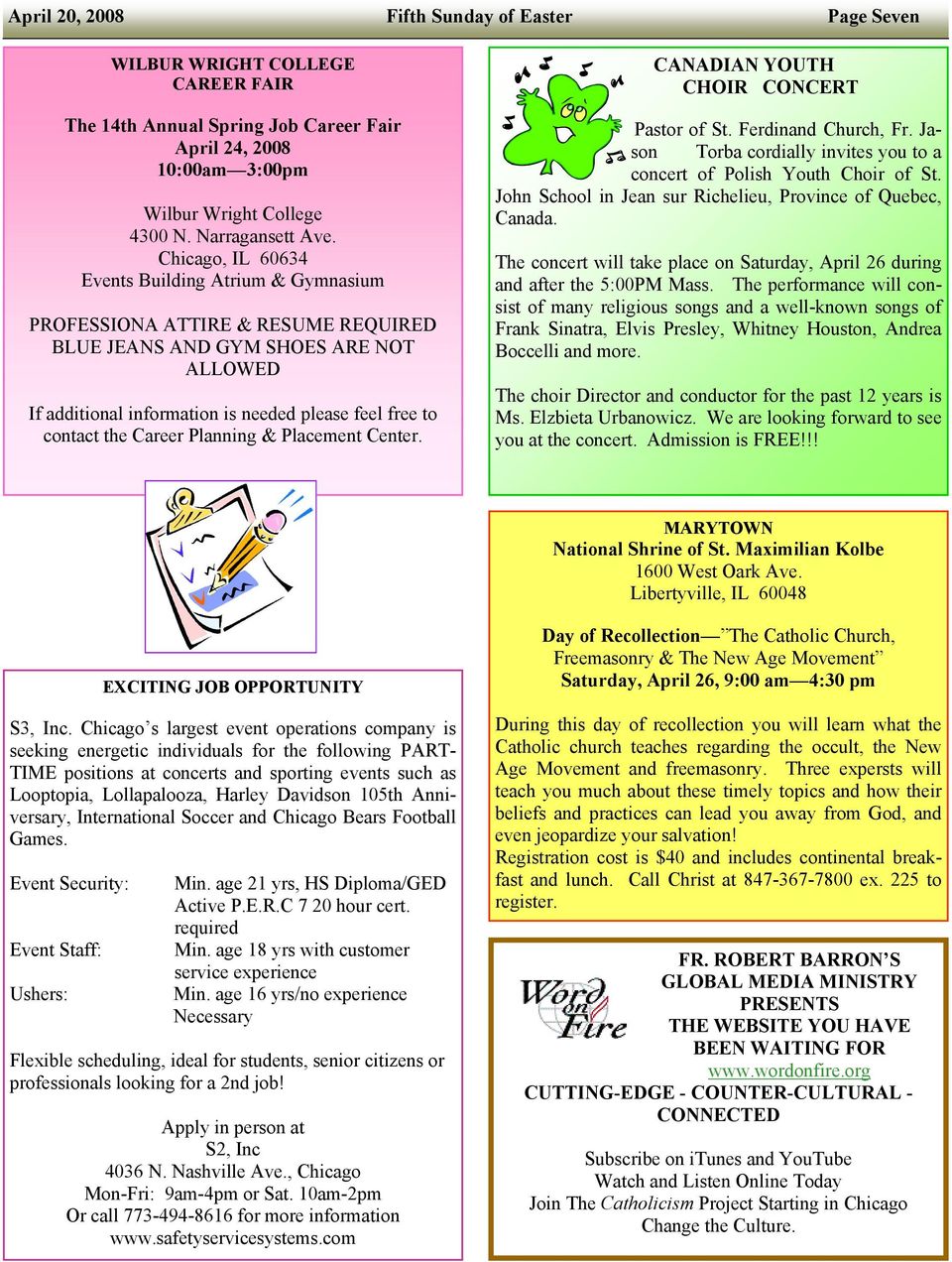 Career Planning & Placement Center. CANADIAN YOUTH CHOIR CONCERT Pastor of St. Ferdinand Church, Fr. Jason Torba cordially invites you to a concert of Polish Youth Choir of St.