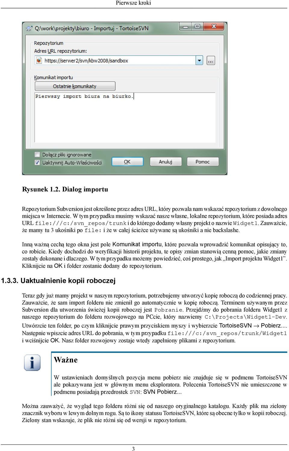 Zauważcie, że mamy tu 3 ukośniki po file: i że w całej ścieżce używane są ukośniki a nie backslashe.