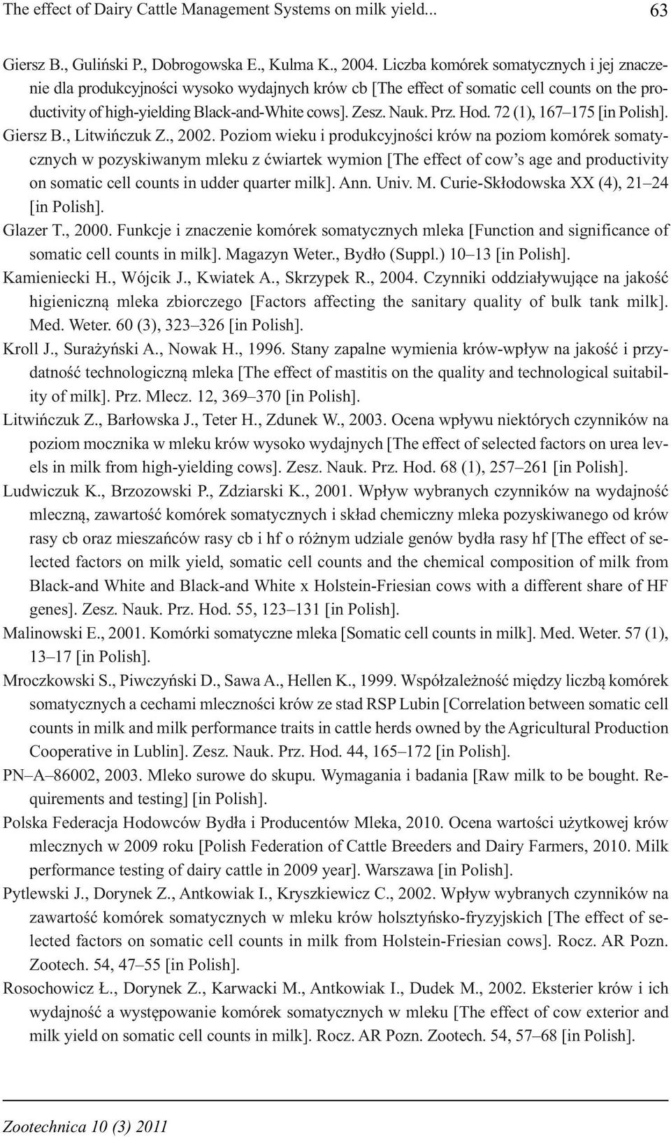 Hod. 72 (1), 167 175 [in Polish]. Giersz B., Litwińczuk Z., 2002.