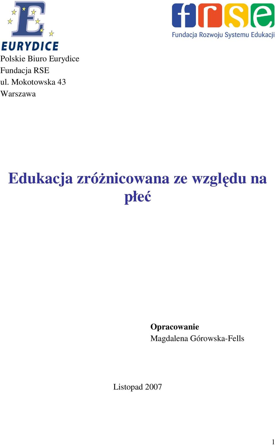 zróżnicowana ze względu na płeć