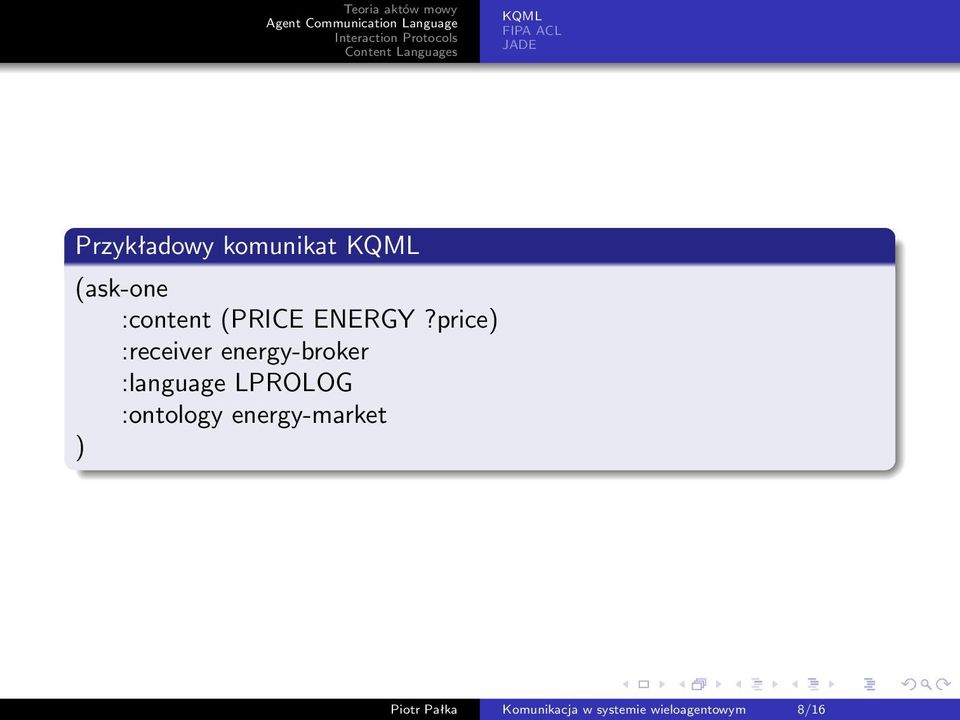 price) :receiver energy-broker :language