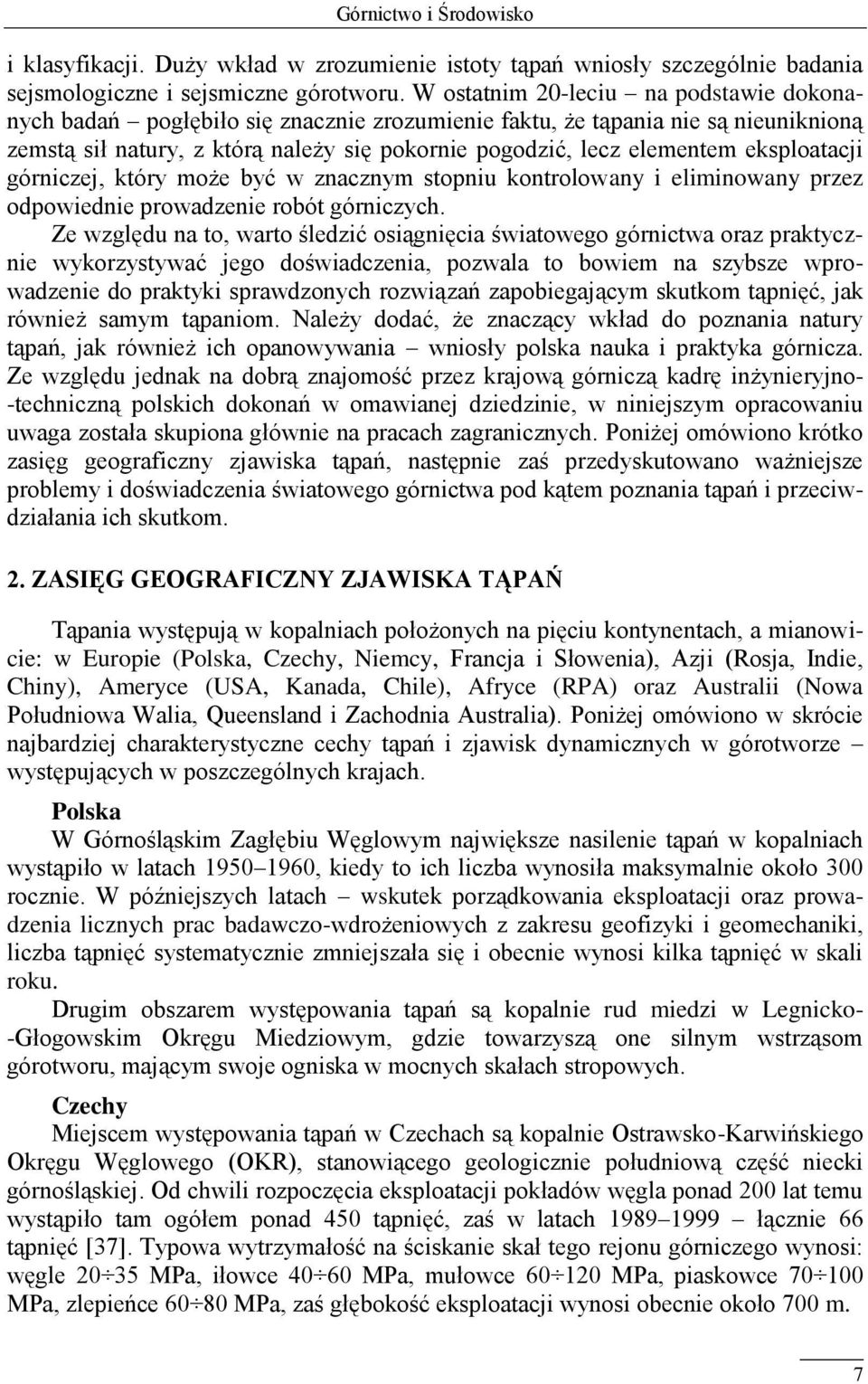 eksploatacji górniczej, który może być w znacznym stopniu kontrolowany i eliminowany przez odpowiednie prowadzenie robót górniczych.