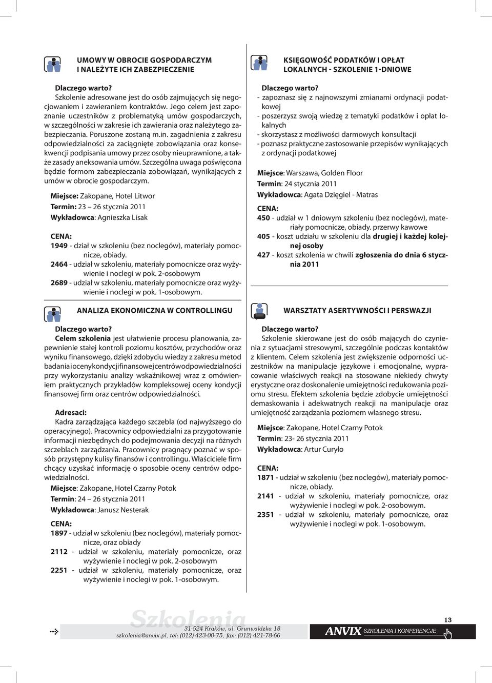 zagadnienia z zakresu odpowiedzialności za zaciągnięte zobowiązania oraz konsekwencji podpisania umowy przez osoby nieuprawnione, a także zasady aneksowania umów.