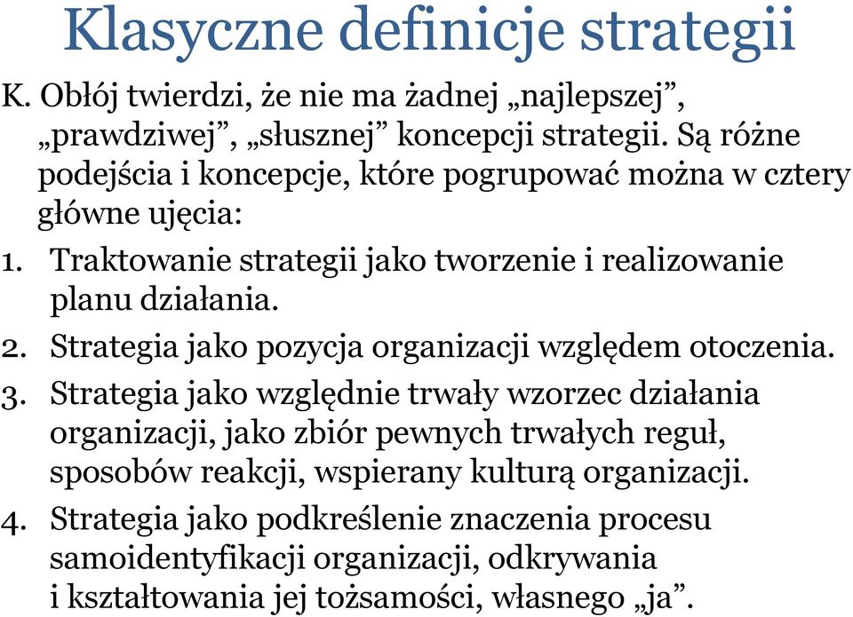 Strategia jako pozycja organizacji względem otoczenia. 3.
