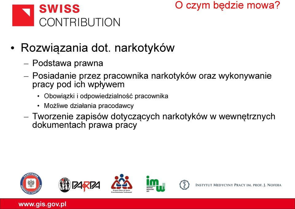 wykonywanie pracy pod ich wpływem Obowiązki i odpowiedzialność