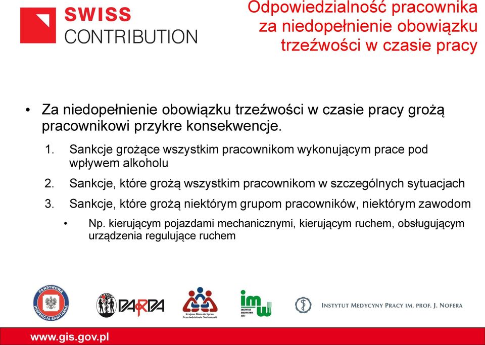 Sankcje grożące wszystkim pracownikom wykonującym prace pod wpływem alkoholu 2.