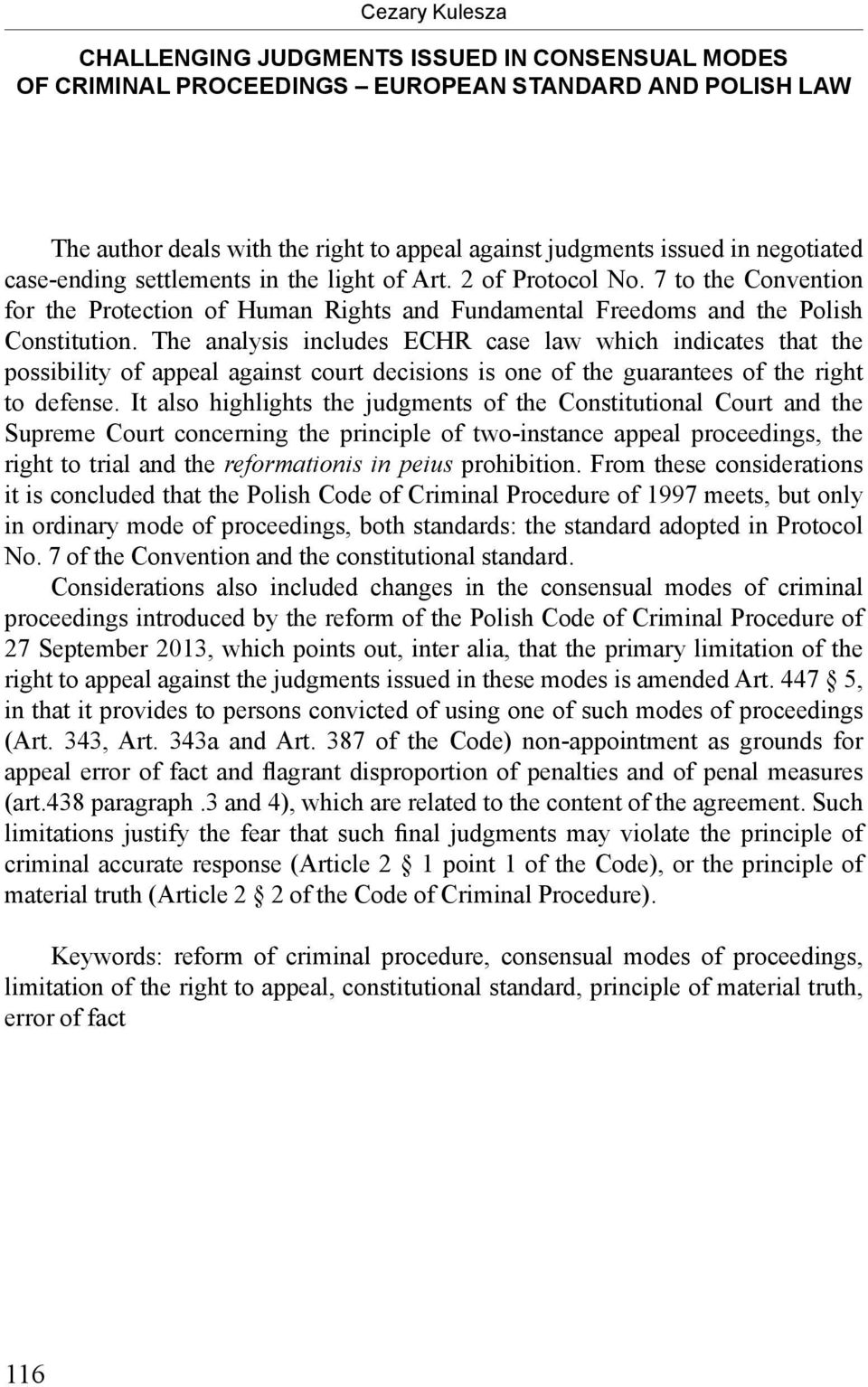 The analysis includes ECHR case law which indicates that the possibility of appeal against court decisions is one of the guarantees of the right to defense.