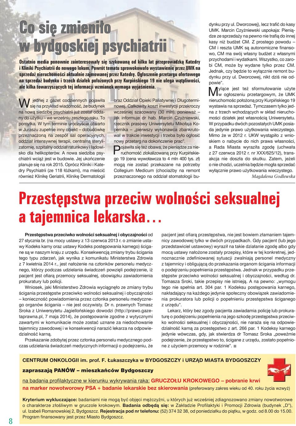 Ogłoszenie przetargu ofertowego na sprzedaŝ budynku i trzech działek połoŝonych przy Kurpińskiego 19 nie ulega wątpliwości, ale kilka towarzyszących tej informacji wzmianek wymaga wyjaśnienia.