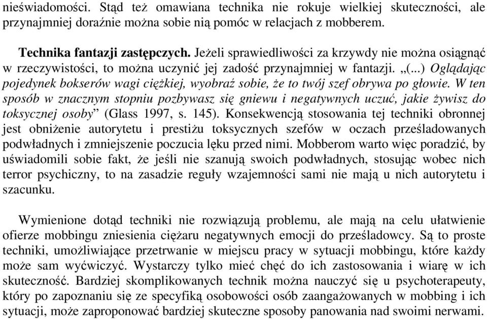 ..) Ogldajc pojedynek bokserów wagi cikiej, wyobra sobie, e to twój szef obrywa po głowie.