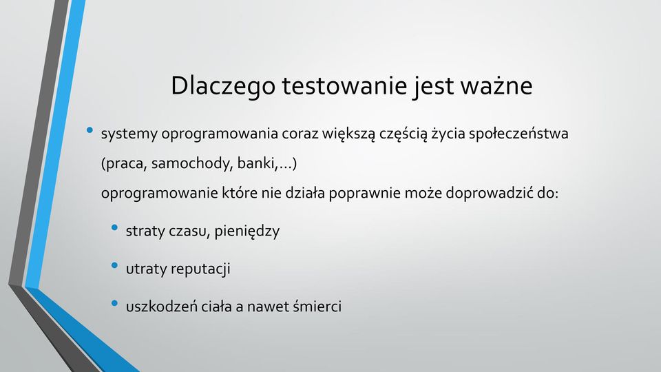 oprogramowanie które nie działa poprawnie może doprowadzić do: