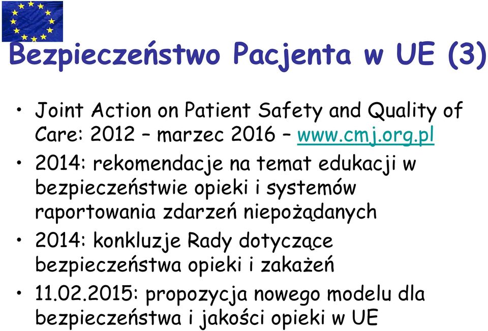 pl 2014: rekomendacje na temat edukacji w bezpieczeństwie opieki i systemów raportowania