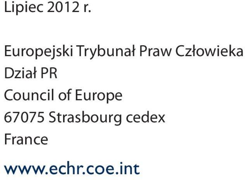 Człowieka Dział PR Council of