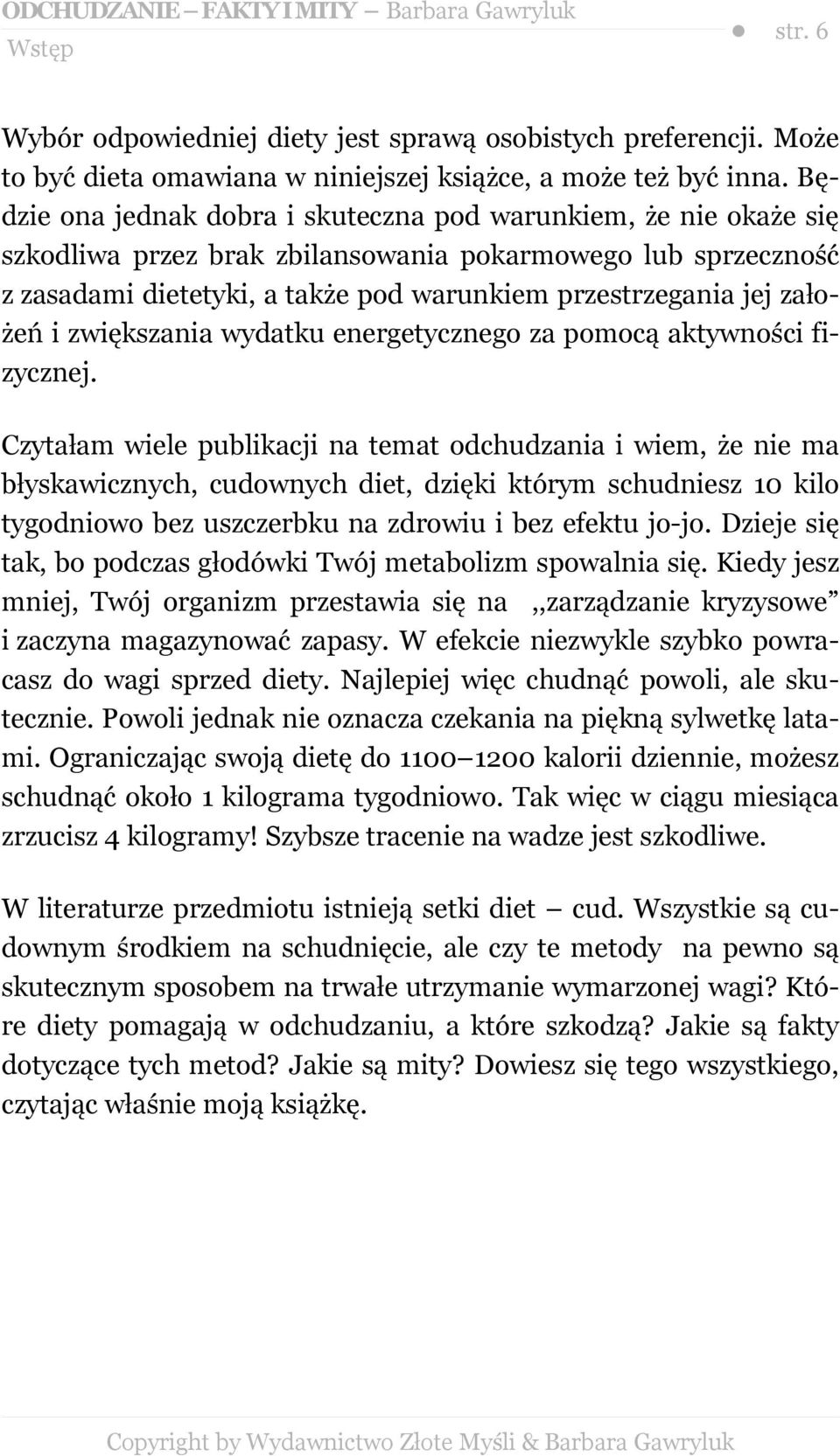 założeń i zwiększania wydatku energetycznego za pomocą aktywności fizycznej.