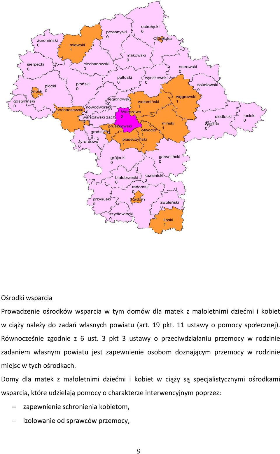 3 pkt 3 ustawy o przeciwdziałaniu przemocy w rodzinie zadaniem własnym powiatu jest zapewnienie osobom doznającym przemocy w rodzinie miejsc w tych