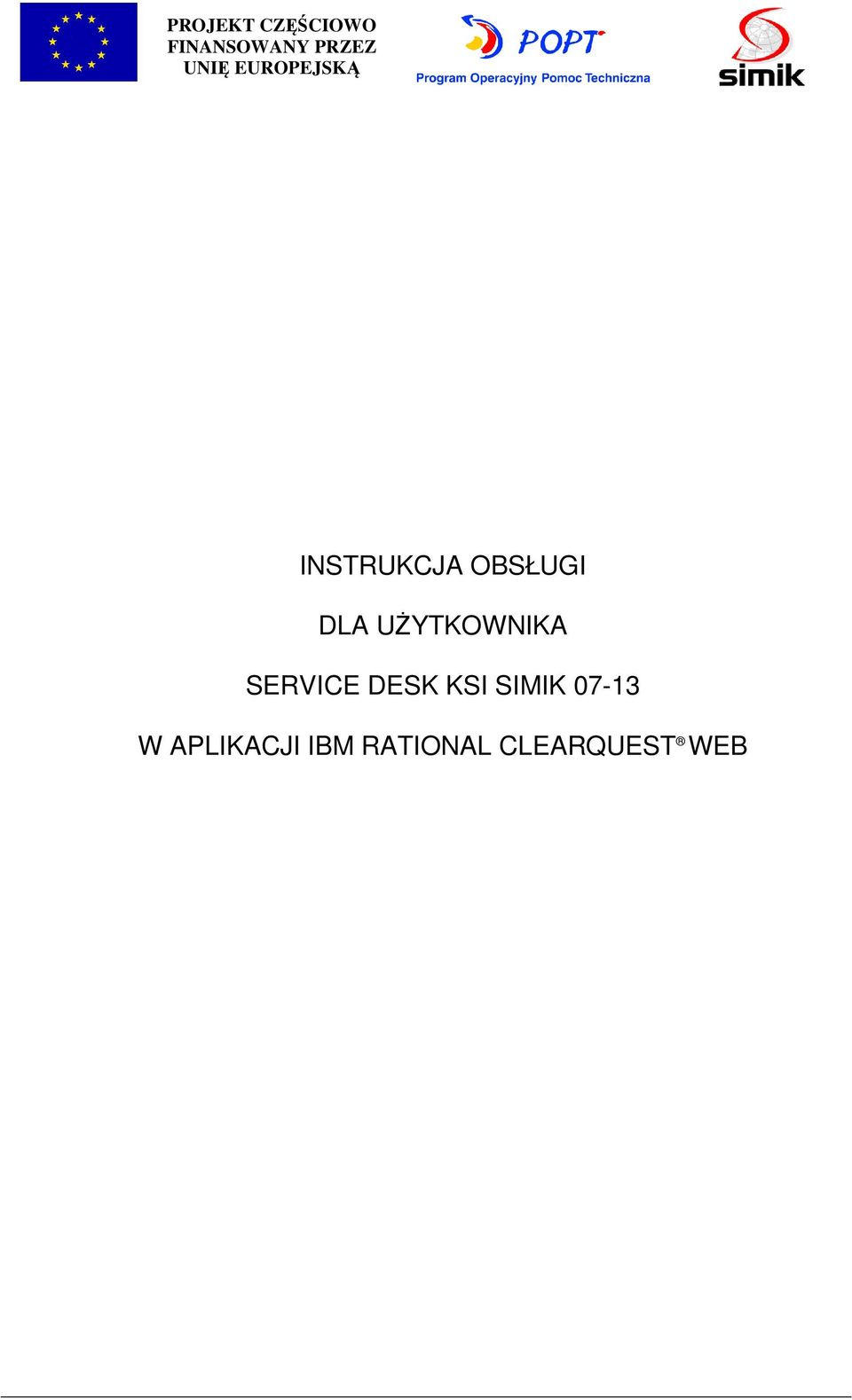 UŻYTKOWNIKA SERVICE DESK KSI SIMIK