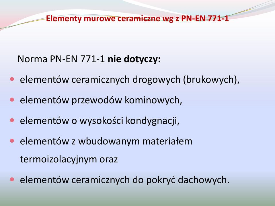 przewodów kominowych, elementów o wysokości kondygnacji, elementów z