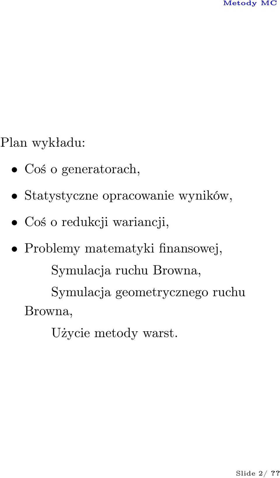 Problemy matematyki finansowej, Symulacja ruchu