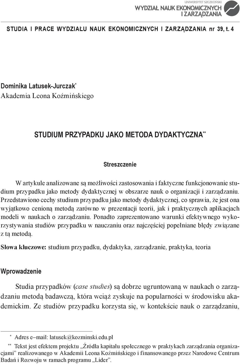 przypadku jako metody dydaktycznej w obszarze nauk o organizacji i zarządzaniu.