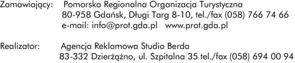 /fax (058) 766 74 66 e-mail: info@prot.gda.