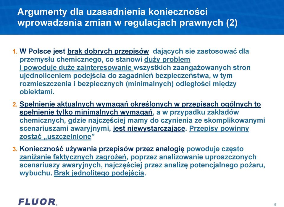 podejścia do zagadnień bezpieczeństwa, w tym rozmieszczenia i bezpiecznych (minimalnych) odległości między obiektami. 2.