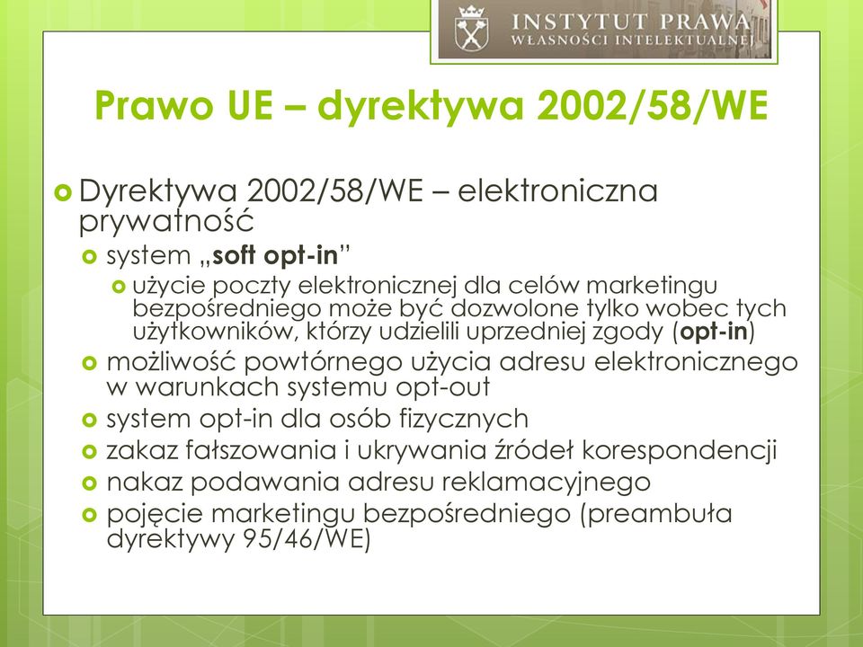 możliwość powtórnego użycia adresu elektronicznego w warunkach systemu opt-out system opt-in dla osób fizycznych zakaz