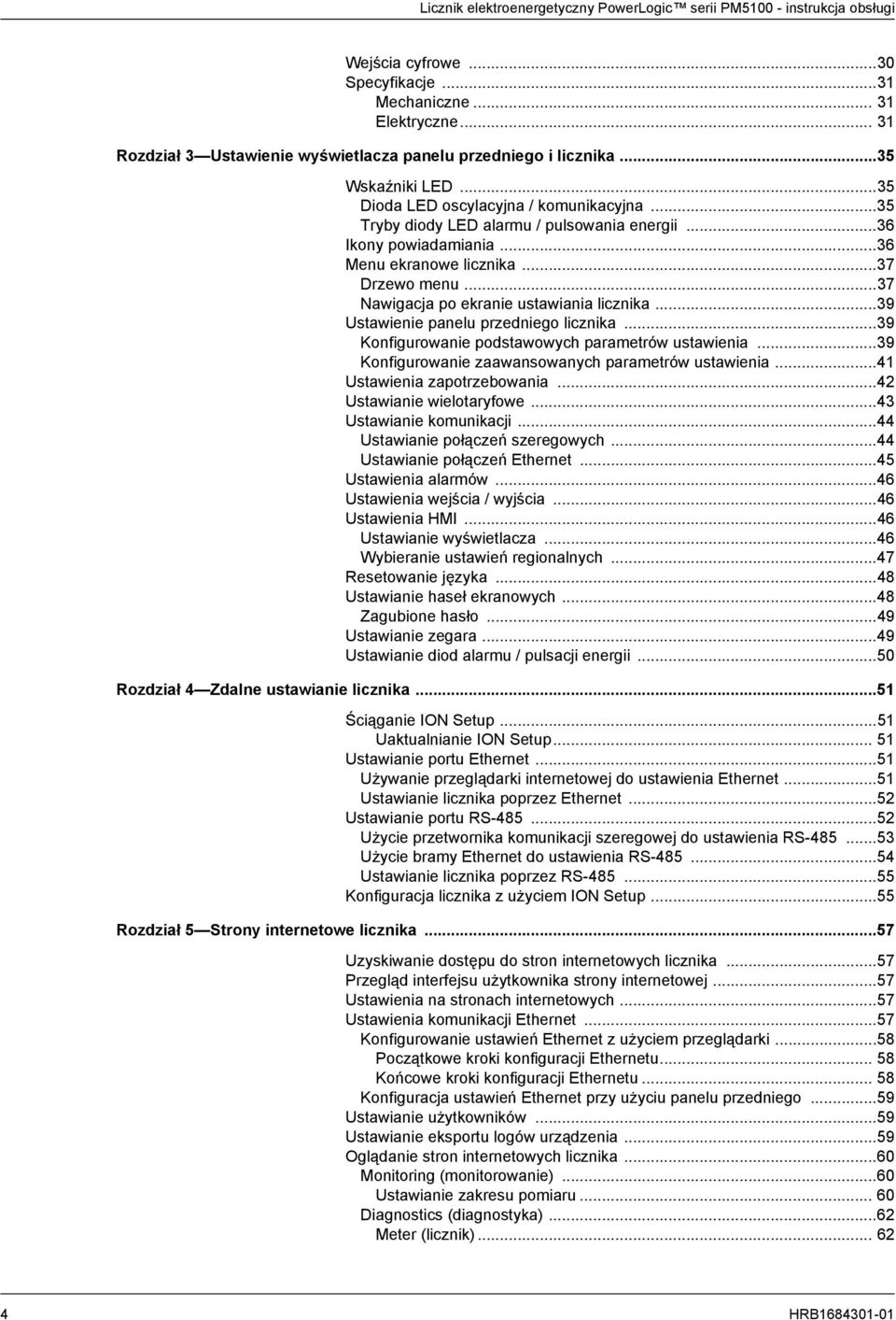 ..36 Ikony powiadamiania...36 Menu ekranowe licznika...37 Drzewo menu...37 Nawigacja po ekranie ustawiania licznika...39 Ustawienie panelu przedniego licznika.