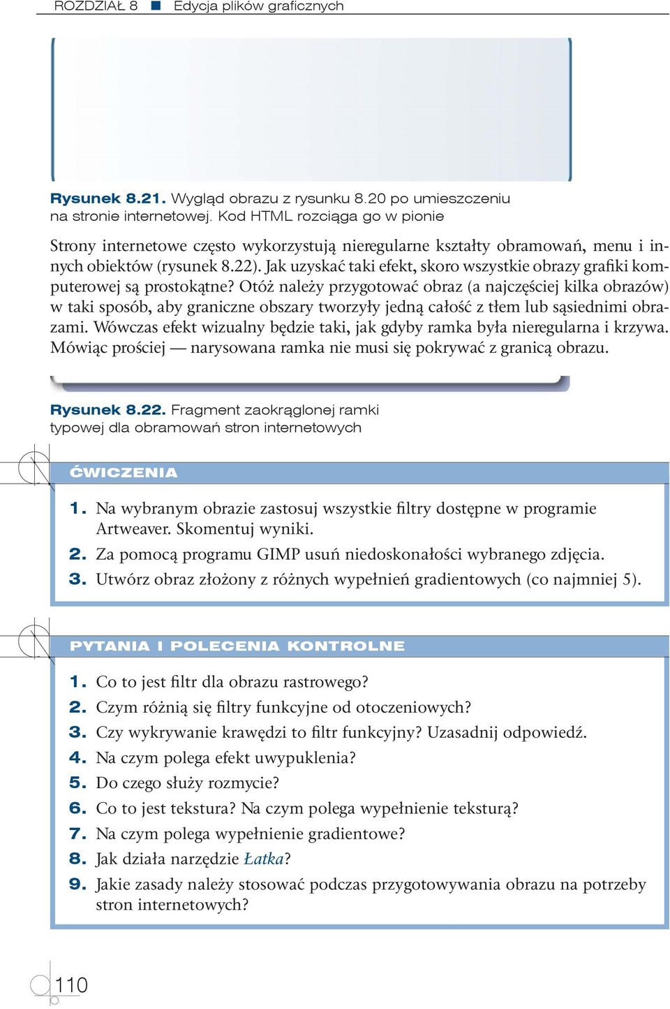 Jak uzyskać taki efekt, skoro wszystkie obrazy grafiki komputerowej są prostokątne?