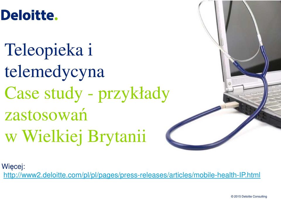 Więcej: http://www2.deloitte.