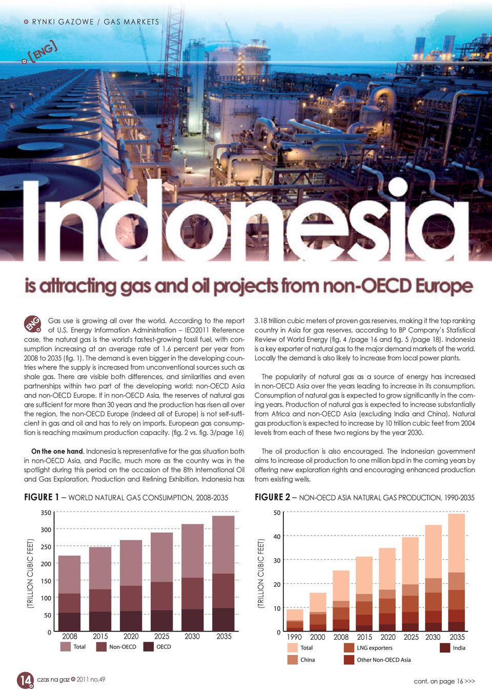 There are visible both differences, and similarities and even partnerships within two part of the developing world: non-oecd Asia and non-oecd Europe.
